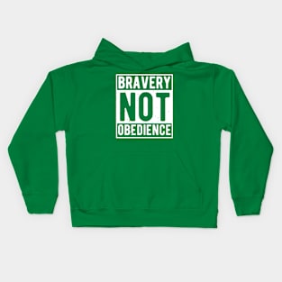 bravery not obedience Kids Hoodie